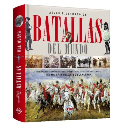 Atlas Ilustrado de Batallas del Mundo