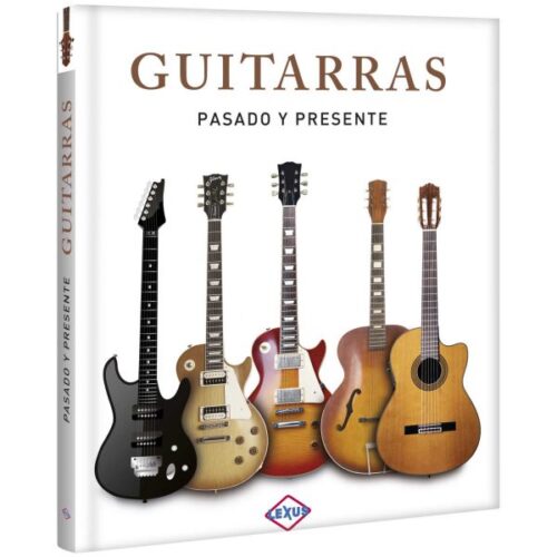 Guitarras Pasado y Presente
