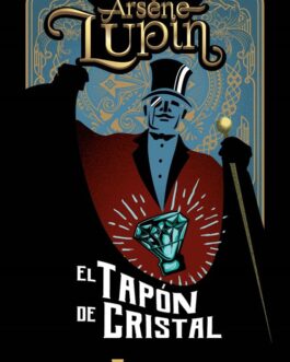 Arsène Lupin Y El Tapón De Cristal